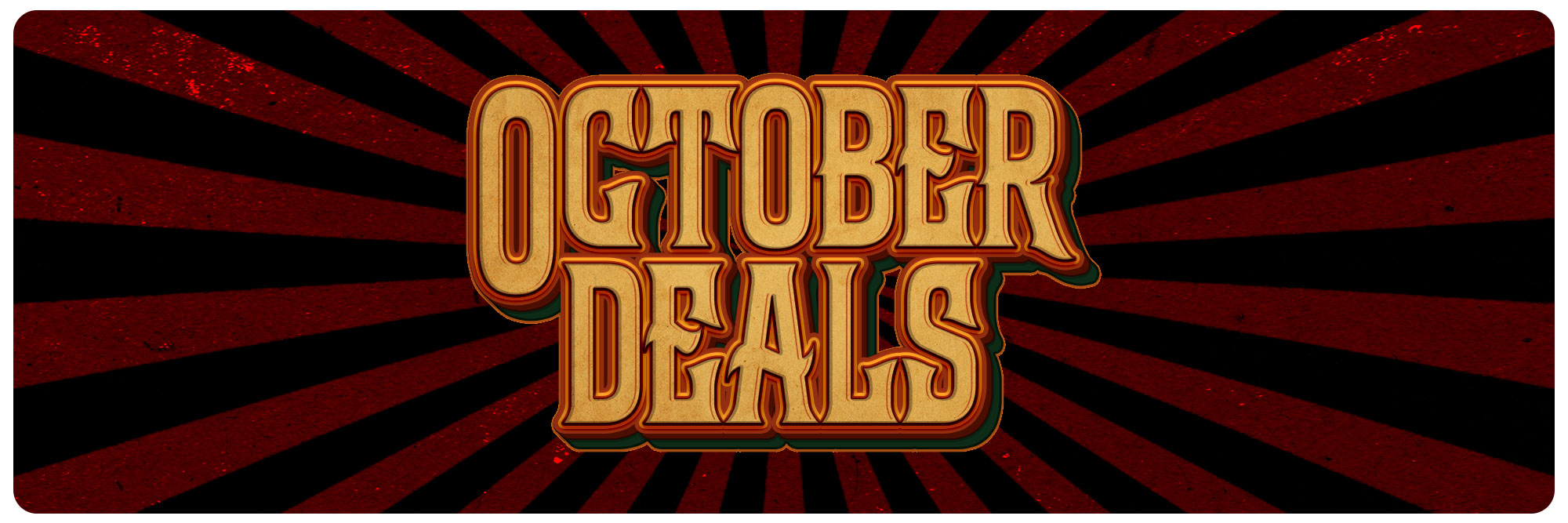 The words October Deals in a spooky font.