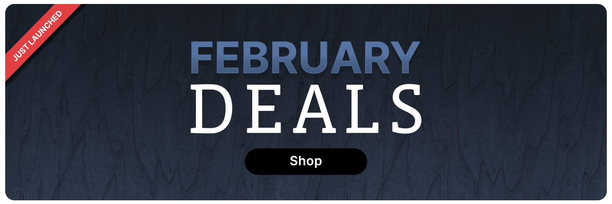 A blue wooden background with February Deals copy in the foreground. 