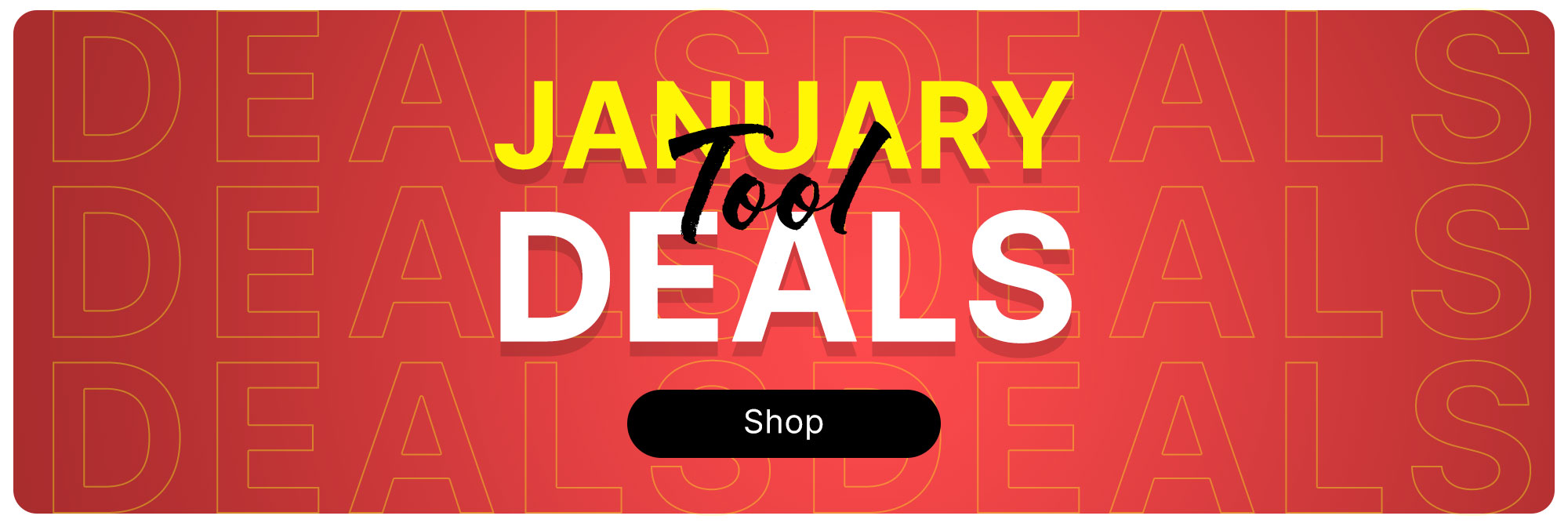 A red banner with January Tool Deals on it. 