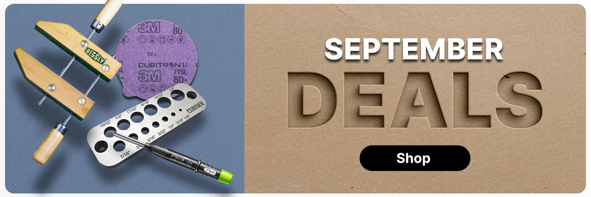 A handscrew clamp, marking tools, sandpaper disc and drill guide with the words September Deals